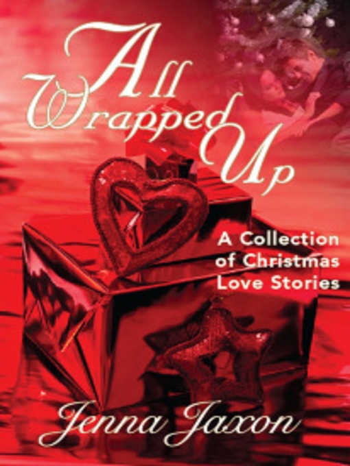 Title details for All Wrapped Up by Jenna Jaxon - Available